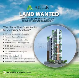 LAND WANTED for Joint Venture Development @ Dhaka City, Prime Location