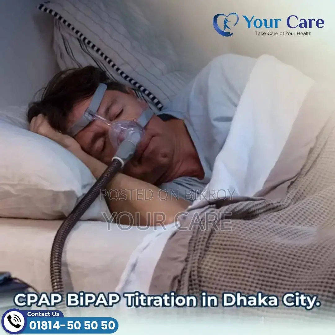 CPAP BiPAP Titration in Dhaka City