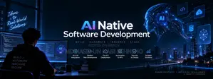 AI Native Software Development